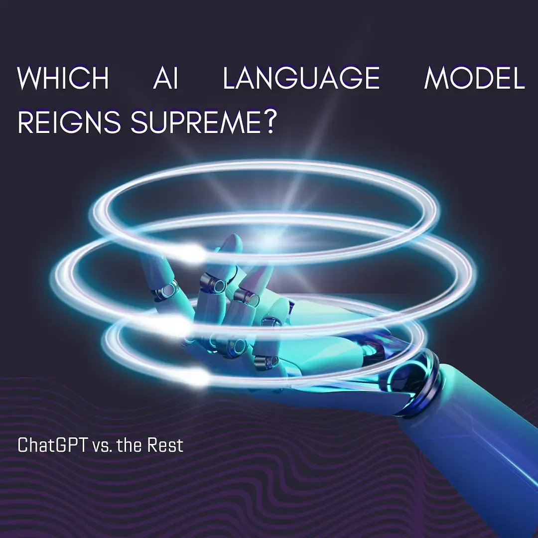 Which AI Language Model Reigns Supreme? ChatGPT vs. the Rest